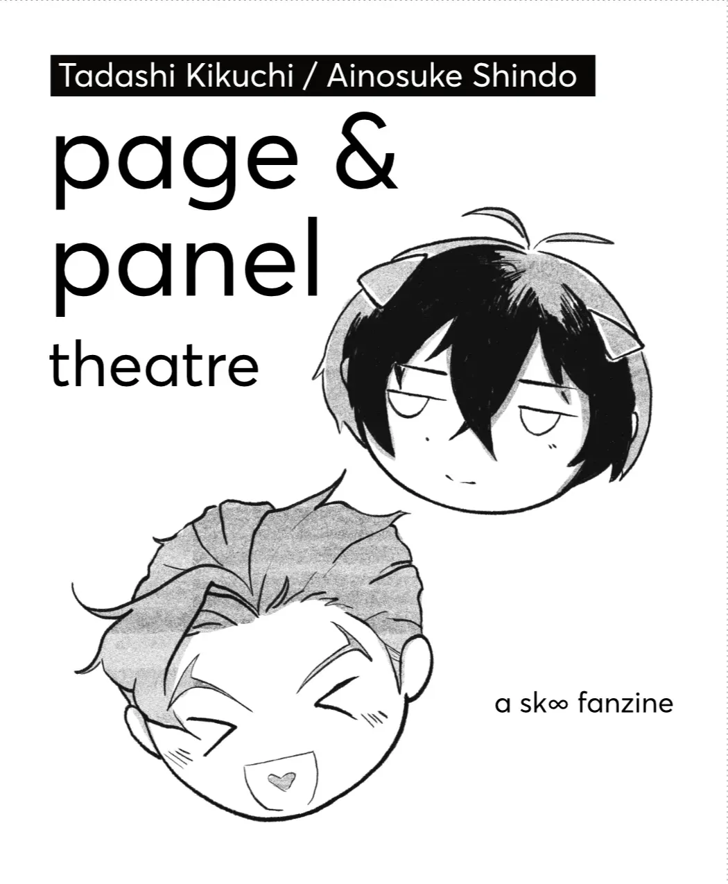 Tadashi Kikuchi / Ainosuke Shindo Page &#x26; Panel Theatre: A SK8 Fanzine cover featuring a smiling Tadashi with dog ears and Ainosuke with heart shape in his open mouth